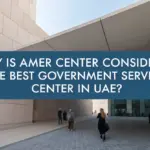 Best Government Service Center in UAE
