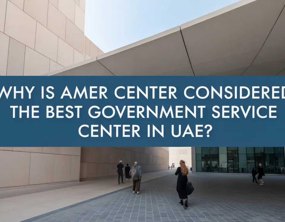 Best Government Service Center in UAE