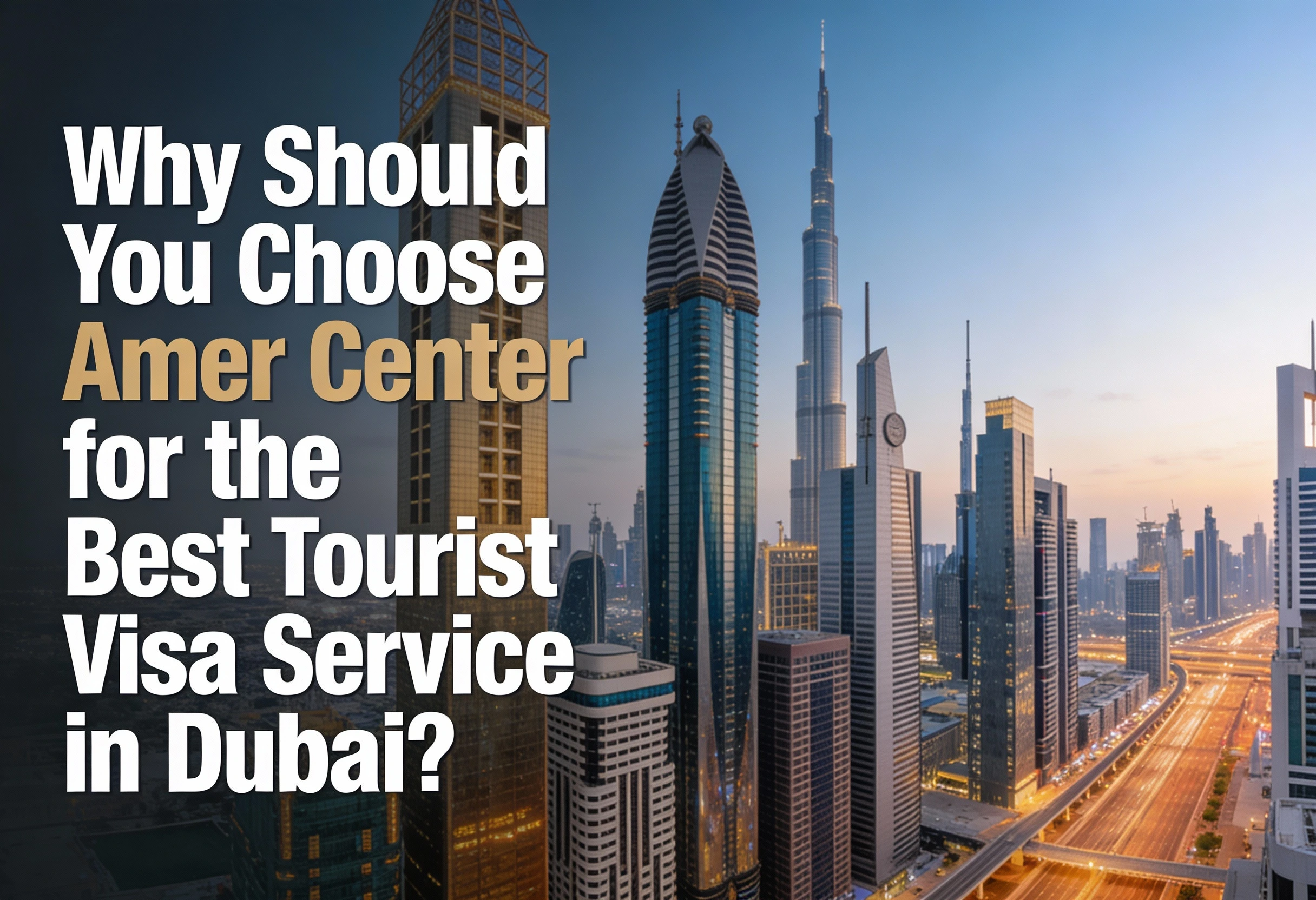 Amer Center for the Best Tourist Visa Service in Dubai