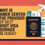 Best Visit Visa Service in Dubai